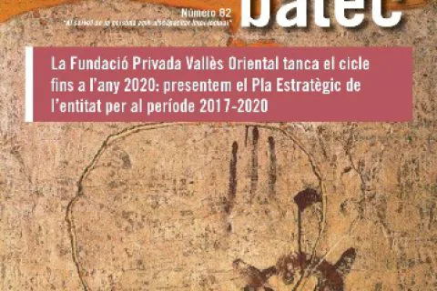 Publiquem la revista BATEC de juny: Presentem el nou Pla Estratègic 2017-2020 de la Fundació i la nova col·laboració amb la delegació territorial de Barcelona de CaixaBank