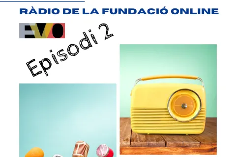 Episodi 2 de la Ràdio de la Fundació online